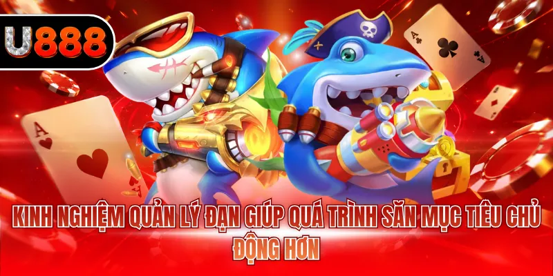 Kinh nghiệm quản lý đạn giúp quá trình săn mục tiêu chủ động hơn