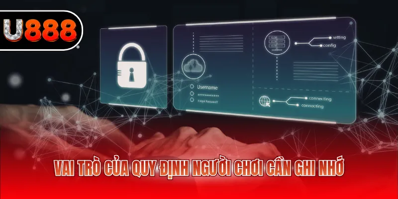 Vai trò của quy định người chơi cần ghi nhớ